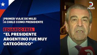 Primer viaje de Milei a Chile como presidente: Habla el expresidente de Chile Eduardo Frei - DNews