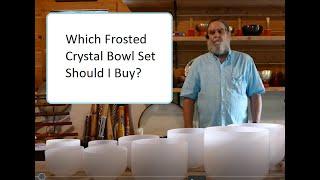 Which Frosted Crystal Bowl Set Should I Buy?