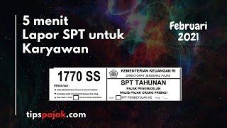 Lima Menit Cara Mudah Lapor SPT Online Karyawan 2021