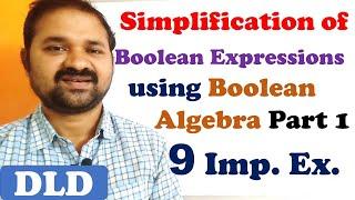 Simplification of Boolean Expressions using Boolean Algebra rules Part 1 || DLD || STLD || CO || CA