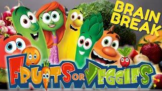 BRAIN BREAK: FRUIT & VEGETABLES! EXERCISE BREAK. KIDS VIDEOS FOR KIDS | MOVEMENT ACTIVITY