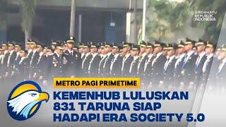 Kemenhub Luluskan 831 Taruna Siap Menghadapi Era Society 5.0