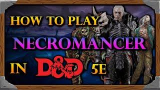 How to build a Necromancer in Dungeons and Dragons 5e