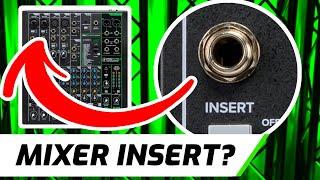 What Does An Insert Do? | Audio Mixer Tutorial