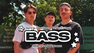 DENNIS DIES DAS x WHITEY EN VOGUE x ROBBENSOHN - BASS (Offizielles Video)