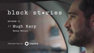 Reinventing Insurance on the Blockchain: Hugh Karp of Nexus Mutual | Block Stories