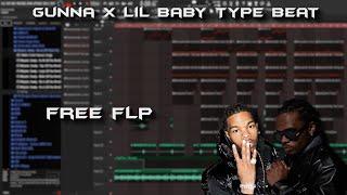 [FREE FLP]Gunna x Lil Baby Type Beat - Fl Studio 21