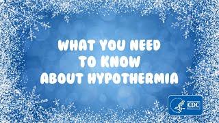 What You Need to Know About Hypothermia