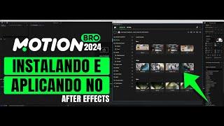 Instalando e Aplicando Motion Bro 2024 - After Effects - Passo a Passo