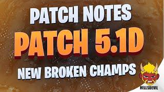 WILD RIFT | Patch 5.1D Patch Notes | NEW BROKEN CHAMPS!