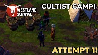 Visiting The Cultist Camp For The First Time! Attempt 1 | Westland Survival Gameplay Ep 199