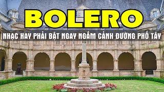 Bolero Nhạc Trữ Tình Bật Ngay 5 Giờ Sáng Nghe Nhạc Hay Ngắm Cảnh Đẹp Nước Ngoài 4K - Sala Bolero