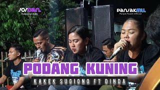 PODANG KUNING - Kakek Sugiono Ft Dinda - PANJAK RUWET OFFICIAL - JORDAN AUDIO PRO