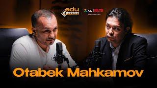 Otabek Mahkamov | EduPodcast 14-son