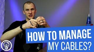 How to Manage and Organize Your Cables for Stage Lighting or Audio