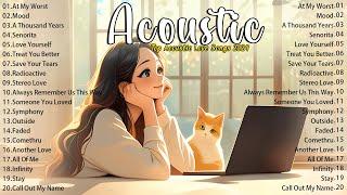 Acoustic Love Songs 2024 Smooth Cover  Chill English Love Songs Music 2024 New Songs for Chill Day