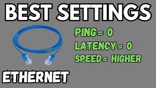 Best Ethernet Settings For Gaming 2024! (Reduce Ping and Latency, Increase Speed)