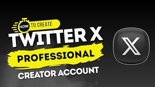 How To Make Professional Twitter X Account | Make Your Twitter Account Look Professional