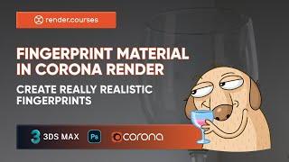Unlocking the Secrets of Fingerprint Material in 3ds Max & Corona Render