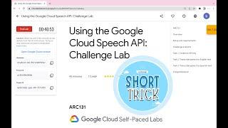 Using the Google Cloud Speech API: Challenge Lab || #qwiklabs || #ARC131 ||  [With Explanation️]