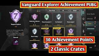 Vanguard Explorer Achievement Complete | 30 Achievement Points & 2 Classic Crates