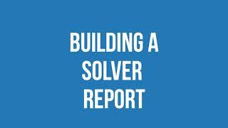 Solver Report Design Overview