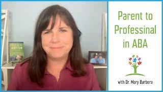 From Parent to Professional in ABA | Interview with Autism Author Mary Barbera