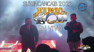 el Pulpazo y su son latino en vivo desde subincancab 2023 primera serie cumbias del sureste