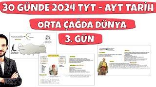 30 GÜNDE YKS TARİH KAMPI (TYT AYT) 3. Gün Orta Çağda Dünya