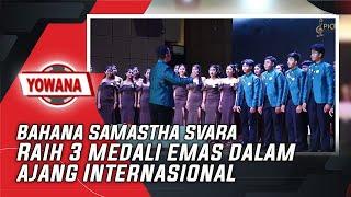 BAHANA SAMASTHA SVARA - "RAIH 3 MEDALI EMAS DALAM AJANG INTERNASIONAL" | YOWANA MAGZ