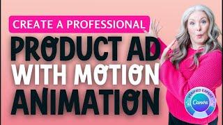 Create a stunning product promo advert for social media with Canva | Animated video ad Canva