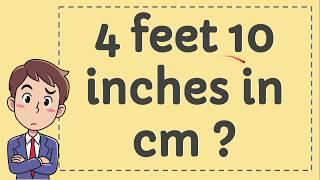 4 Feet 10 Inches in CM