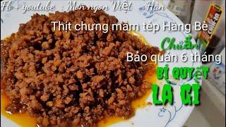 Thịt chưng mắm tép Hàng Bè - Hà nội. Đặc sản Hà thành.Bí quyết ngọt sâu,mềm,thơm,săn và bảo quản lâu