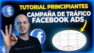 Facebook Ads: Como Hacer Una Campaña De Tráfico (Principiantes)