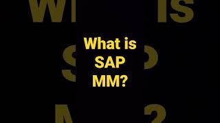 What is SAP MM? What is SAP Material Management? #SAP #SAPMM #interview #job #interviewquestions