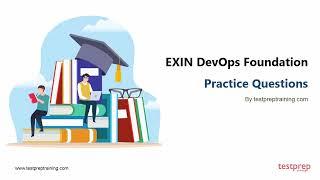 EXIN DevOps Foundation: Practice Questions