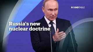 Russia’s nuclear doctrine: A threat to global security?