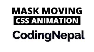 Text Mask Moving Animation using HTML CSS & Javascript | CodingNepal