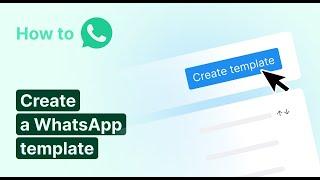 How to create a WhatsApp template