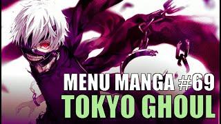 TOKYO GHOUL - MENU MANGA #69