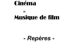 "Cinéma et musique de film, repères" - capsule vidéo éducation musicale - classe inversée