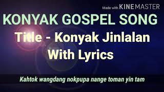 Konyak Gospel Song||Konyak Jinlalan||