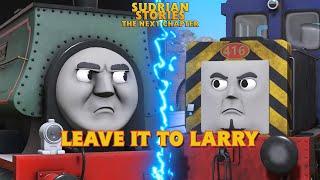 Leave it to Larry | Sudrian Stories: Episode 24 | Larry the Hydraulic Shunter Part 4