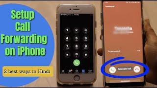 How to Use Conditional and Unconditional Call Forwarding On iPhone [Hindi]