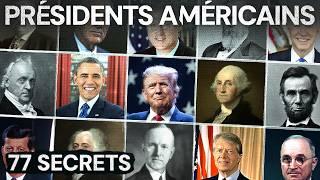 77 SECRETS INCROYABLES sur les PRESIDENTS AMÉRICAINS !