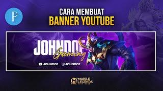 Cara Membuat Banner YouTube (Mobile Legends) di Hp Android | PIXELLAB TUTORIAL #26