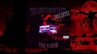 T$VKI - THE SINFULMAN TAPES: DESCARTES (FULL)