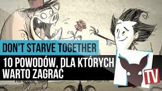 Don't Starve Together - 10 powodów, dla których warto zagrać (recenzja) | ZagrajnikTV