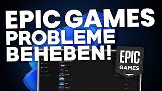 Epic Games Launcher: PROBLEME BEHEBEN! | Problemlösung | Deutsch | 2024