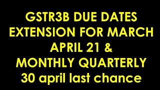 MAR AND APRIL 21 GSTR3B GSTR1 DUE DATES EXTENSION UPDATE, GST BENEFITS ,GST NEWS